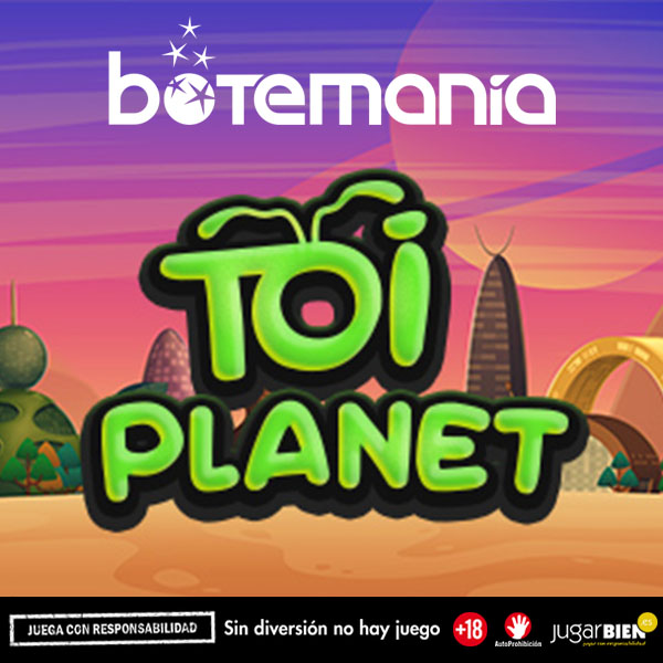 Descubre Toi Planet, el nuevo juego de Botemanía