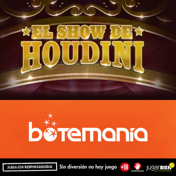 Juego el Show de Houdini en Botemania